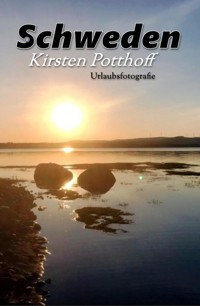 Schweden - Kirsten Potthoff - E-Book