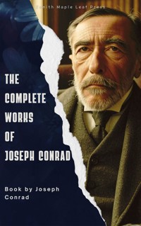 The Complete Works of Joseph Conrad - Joseph Conrad - E-Book