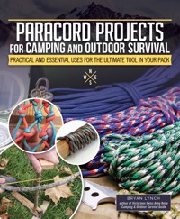 Paracord Projects for Camping and Outdoor Survival - Bryan Lynch - E-Book