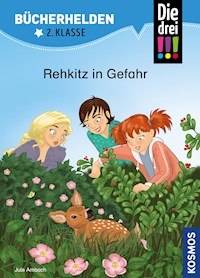 Die drei !!!, Bücherhelden 2. Klasse, Rehkitz in Gefahr (drei Ausrufezeichen) - Jule Ambach - E-Book