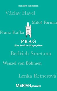 Prag. Eine Stadt in Biographien - Norbert Schreiber - E-Book
