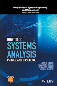 How to Do Systems Analysis - John E. Gibson - E-Book