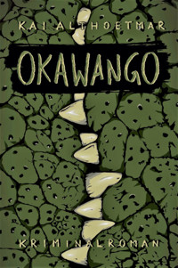 Okawango - Kai Althoetmar - E-Book