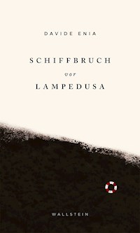 Schiffbruch vor Lampedusa - Davide Enia - E-Book