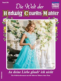 Die Welt der Hedwig Courths-Mahler 576 - Regina Rauenstein - E-Book