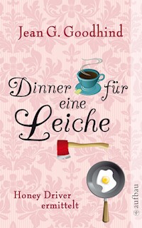 Dinner für eine Leiche - Jean G. Goodhind - E-Book