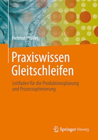 Praxiswissen Gleitschleifen - Helmut Prüller - E-Book