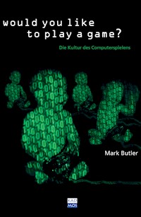 Would you like to play a game? - Mark Butler - E-Book