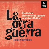 La otra guerra - Leila Guerriero - Hörbuch