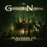Gates of Norvia, Folge 2: Die Blutkrone von Nemancea (Ungekürzt) - Ascan von Bargen - Hörbuch