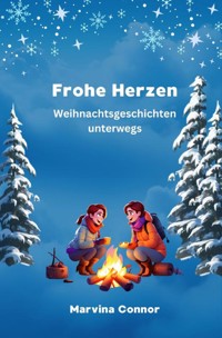 Frohe Herzen - Marvina Connor - E-Book