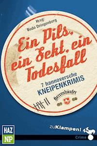 Ein Pils, ein Sekt, ein Todesfall - Christian Friedrich Sölter - E-Book