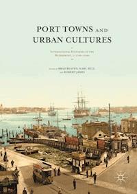 Port Towns and Urban Cultures - - E-Book