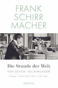 Die Stunde der Welt - Frank Schirrmacher - E-Book