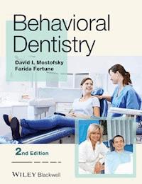 Behavioral Dentistry - David I. Mostofsky - E-Book