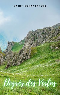 Degrés des Vertus - Saint Bonaventure - E-Book