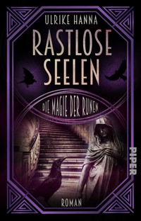 Rastlose Seelen – Die Magie der Runen - Ulrike Hanna - E-Book