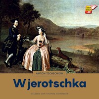Wjerotschka - Anton Tschechow - Hörbuch