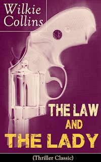 The Law and The Lady (Thriller Classic) - Wilkie Collins - E-Book