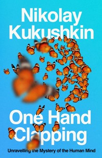 One Hand Clapping - Николай Кукушкин - E-Book