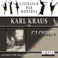 Glossen 4 - Karl Kraus - Hörbuch