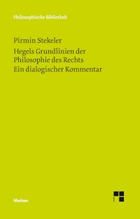Hegels Grundlinien der Philosophie des Rechts. Ein dialogischer Kommentar - Pirmin Stekeler-Weithofer - E-Book