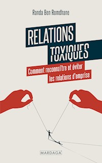 Relations toxiques - Randa Ben Romdhane - E-Book