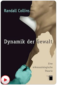 Dynamik der Gewalt - Randall Collins - E-Book