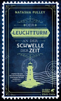 Der Leuchtturm an der Schwelle der Zeit - Natasha Pulley - E-Book + Hörbuch