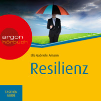 Resilienz - Haufe TaschenGuide (Ungekürzte Lesung) - Ella Gabriele Amann - Hörbuch