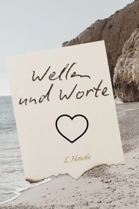 Wellen und Worte - L. Hawke - E-Book