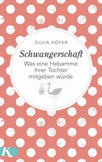Schwangerschaft - Silvia Höfer - E-Book