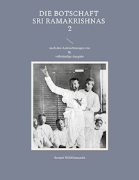 Die Botschaft Sri Ramakrishnas 2 - Swami Nikhilananda - E-Book