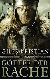 Götter der Rache - Giles Kristian - E-Book