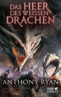 Das Heer des Weißen Drachen - Anthony Ryan - E-Book
