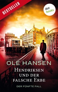 Hendriksen und der falsche Erbe: Der fünfte Fall - Ole Hansen - E-Book + Hörbuch