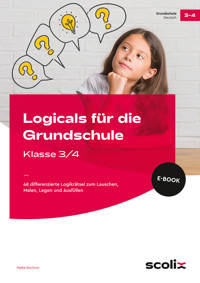 Logicals für die Grundschule - Klasse 3/4 - Maike Bochow - E-Book