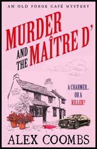 Murder and the Maitre D' - Alex Coombs - E-Book