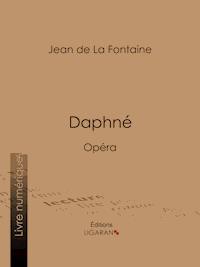 Daphné - Jean de La Fontaine - E-Book