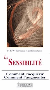 La sensibilité radiesthésique - F. Servranx - E-Book