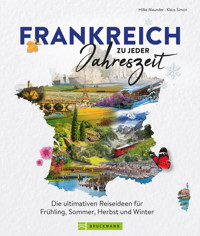 Frankreich zu jeder Jahreszeit - Hilke Maunder - E-Book