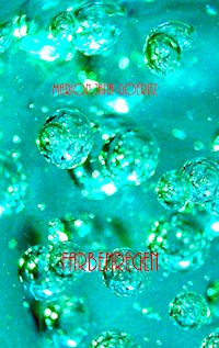 Farbenregen - Marion Jana Goeritz - E-Book