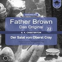 Der Salat von Oberst Cray - Gilbert Keith Chesterton - Hörbuch