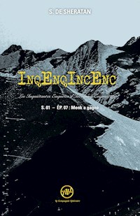 InqEnqIncEnc - les Inquiétantes Enquêtes d'Incoming Encounters S.01 - Ep.07 - S. de Sheratan - E-Book