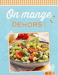 On mange dehors ! - Naumann & Göbel Verlag - E-Book