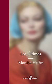 Los Últimos - Monika Helfer - E-Book