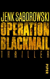 Operation Blackmail - Jenk Saborowski - E-Book
