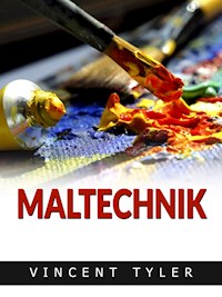 Maltechnik (Übersetzt) - Vincent Tyler - E-Book