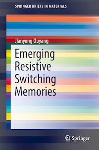 Emerging Resistive Switching Memories - Jianyong Ouyang - E-Book