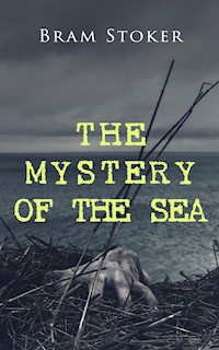 THE MYSTERY OF THE SEA - Bram Stoker - E-Book